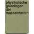 Physikalische Grundlagen Der Masseinheiten