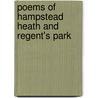 Poems Of Hampstead Heath And Regent's Park by Dinah Livingstone