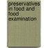 Preservatives in Food and Food Examination