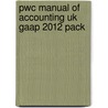 Pwc Manual Of Accounting Uk Gaap 2012 Pack door PriceWaterhouseCoopers