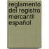 Reglamento del Registro Mercantil Español