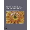 Report On The Cahaba Coal Field (Volume 2) by Joseph Squire