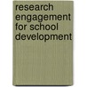 Research Engagement For School Development door Raphael Wilkins