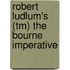 Robert Ludlum's (tm) The Bourne Imperative
