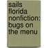 Sails Florida Nonfiction: Bugs on the Menu
