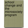 School Change and the MicroSociety Program door Cary Cherniss