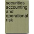 Securities Accounting and Operational Risk