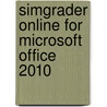 Simgrader Online for Microsoft Office 2010 by Triad Interactive