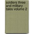 Soldiers Three and Military Tales Volume 2