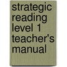 Strategic Reading Level 1 Teacher's Manual door Lynn Bonesteel