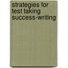 Strategies For Test Taking Success-Writing door Christy Newman