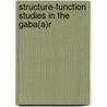 Structure-Function Studies In The Gaba(A)R door Srinivasan P. Venkatachalan