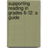 Supporting Reading in Grades 6-12: A Guide door Sybil M. Farwell