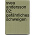 Svea Andersson 02: Gefährliches Schweigen