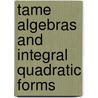 Tame Algebras and Integral Quadratic Forms by Claus M. Ringel