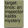 Target: Tinos: An Inspector Kaldis Mystery door Jeffrey Siger