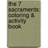 The 7 Sacraments: Coloring & Activity Book