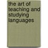 The Art of Teaching and Studying Languages