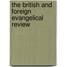 The British and Foreign Evangelical Review by Unknown