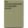The Commercialization of Intangible Assets door Raoul Gonzalez