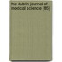 The Dublin Journal Of Medical Science (85)