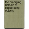 The Emerging Domain of Cooperating Objects by Stamatis Karnouskos