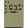 The Employability of First Class Graduates by Claire Smetherham