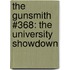 The Gunsmith #368: The University Showdown