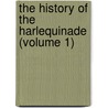 The History Of The Harlequinade (Volume 1) door Maurice Sand