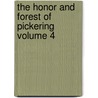 The Honor and Forest of Pickering Volume 4 door Lancaster Eng (Duchy)