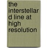 The Interstellar D Line at High Resolution by United States Government
