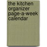 The Kitchen Organizer Page-A-Week Calendar door Workman Publishing