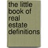 The Little Book Of Real Estate Definitions
