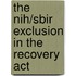 The Nih/sbir Exclusion In The Recovery Act