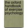 The Oxford Handbook of Exercise Psychology door Ana Acevedo