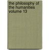 The Philosophy of the Humanities Volume 13 door Thomas Fitzhugh