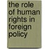 The Role Of Human Rights In Foreign Policy