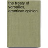 The Treaty of Versailles, American Opinion door Boston Old Colony Trust Company