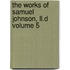 The Works Of Samuel Johnson, Ll.d Volume 5