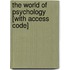 The World Of Psychology [With Access Code]