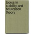 Topics in Stability and Bifurcation Theory