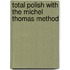 Total Polish With The Michel Thomas Method
