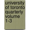 University of Toronto Quarterly Volume 1-3 door University of Toronto