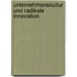 Unternehmenskultur und radikale Innovation