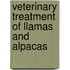 Veterinary Treatment of Llamas and Alpacas