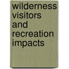 Wilderness Visitors and Recreation Impacts door United States Government
