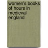 Women's Books of Hours in Medieval England door Charity Scott-Stokes