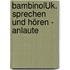 bambinoLÜK. Sprechen und Hören - Anlaute