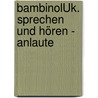 bambinoLÜK. Sprechen und Hören - Anlaute door Michael Junga