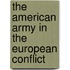 the American Army in the European Conflict